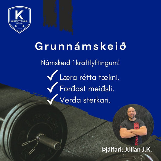 🏋️‍♂️ 4 VIKNA NÁMSKEIÐ Í KRAFTLYFTINGUM – Á NETINU 💪